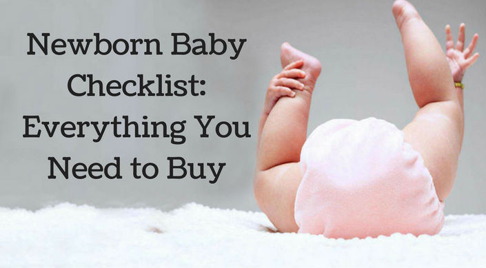 Newborn Baby Checklist: Everything You Need to Buy