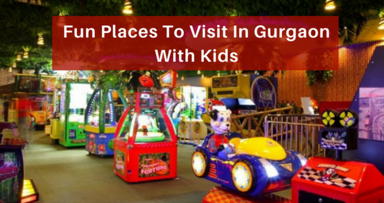 11 Best Places For Kids Entertainment In Gurgaon
