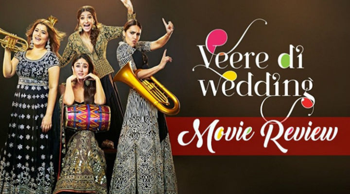Veere Di Wedding Movie Review