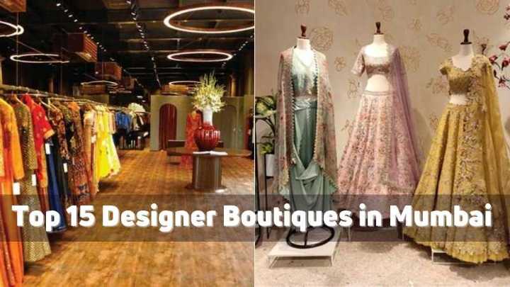 Top 15 Designer Boutiques in Mumbai