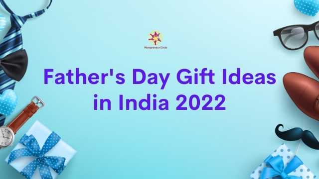 20 Best Father’s Day Gift Ideas For 2022