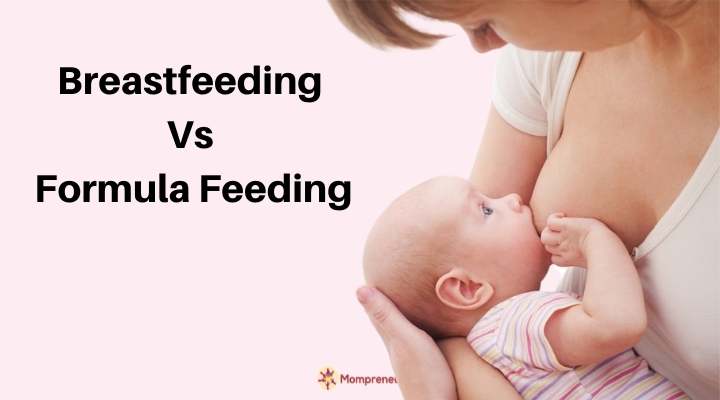 Breastfeeding Vs Formula feeding – Which is right for your baby?