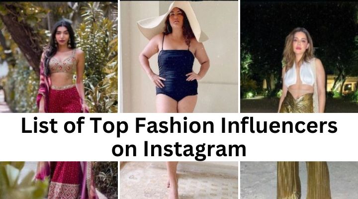 Top 16 Female Fashion Influencers to Follow on Instagram in India