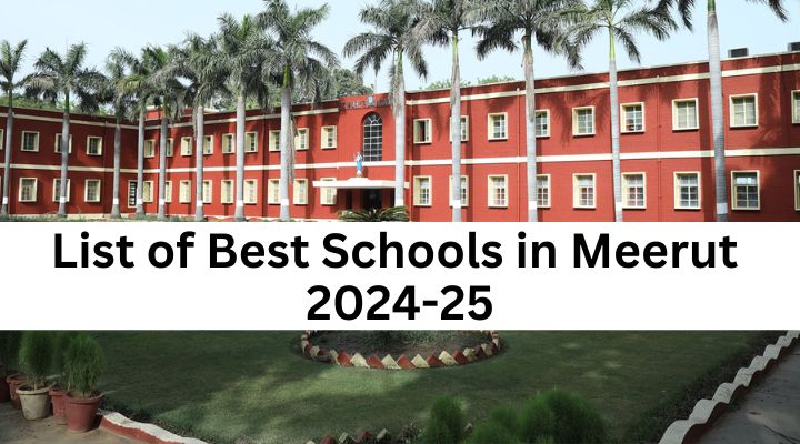 Top 10 Best schools in Meerut, U.P for Admissions 2024-2025