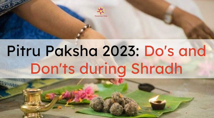 Pitru Paksh 2023: Do’s and Don’ts during Shradh